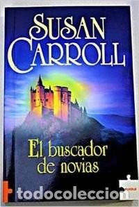 Libros de segunda mano: El Buscador de Novias - Carroll, Susan - Puzzle Editorial de Libros - Rom&aacute;ntica, 2192