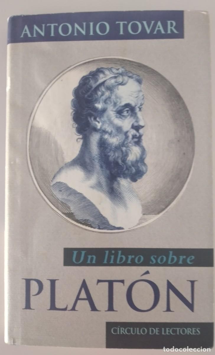 Libros de segunda mano: Un libro sobre Plat&oacute;n -Tovar, Antonio