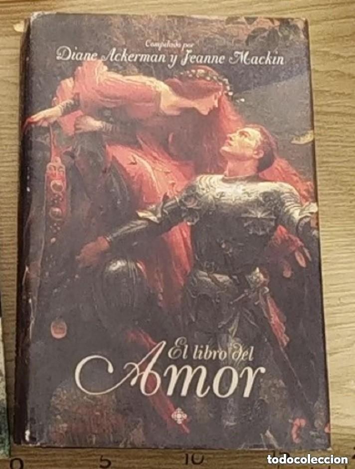 Libros de segunda mano: EL LIBRO DEL AMOR -COMPILADO POR DIANE ACKERMAN Y JEANNE MACKIN - LEER DETALLES