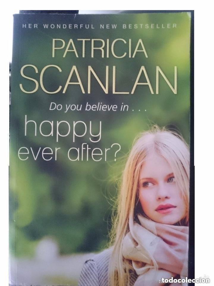 Libros de segunda mano: Happy ever after -- patricia scanlan -- a&ntilde;o 2009 - en ingles