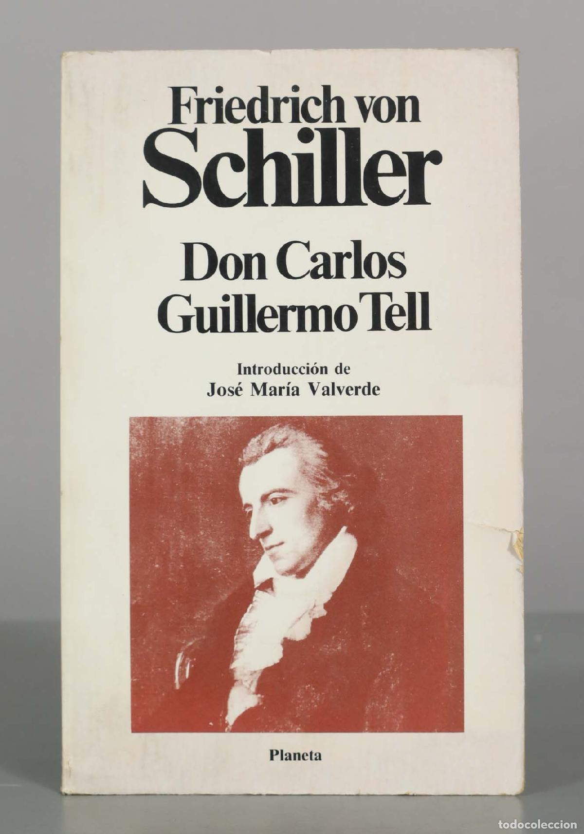 Libros de segunda mano: Don Carlos / Guillermo Tell - Friedrich von Schiller - Editorial Planeta