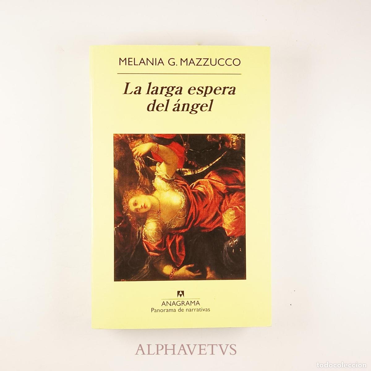 Libros de segunda mano: La larga espera del &aacute;ngel - Mazzucco, Melania G. [Roma, 1966]