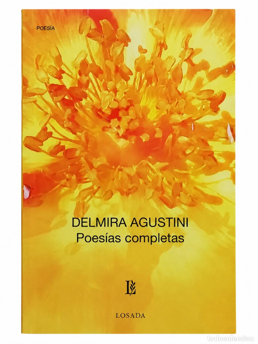 Libros de segunda mano: Delmira Agustini &ndash; Poes&iacute;as completas &ndash; Losada &ndash; s/d &ndash; LM