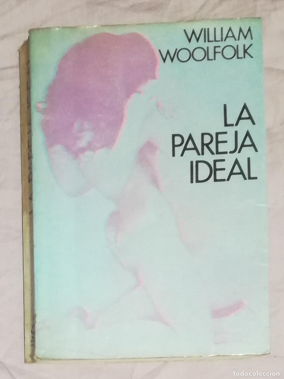 Libros de segunda mano: La pareja ideal - William Wolfolk; Grijalbo