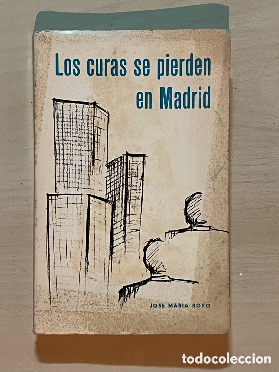 Gebrauchte B&uuml;cher: LOS CURAS SE PIERDEN EN MADRID.., por Jos&eacute; Mar&iacute;a Royo, Valencia 1973