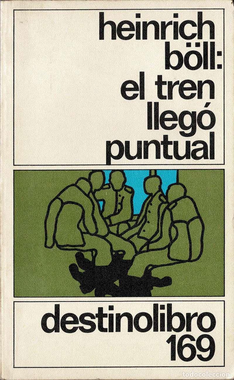 Libros de segunda mano: El tren lleg&oacute; puntual - Heinrich B&ouml;ll