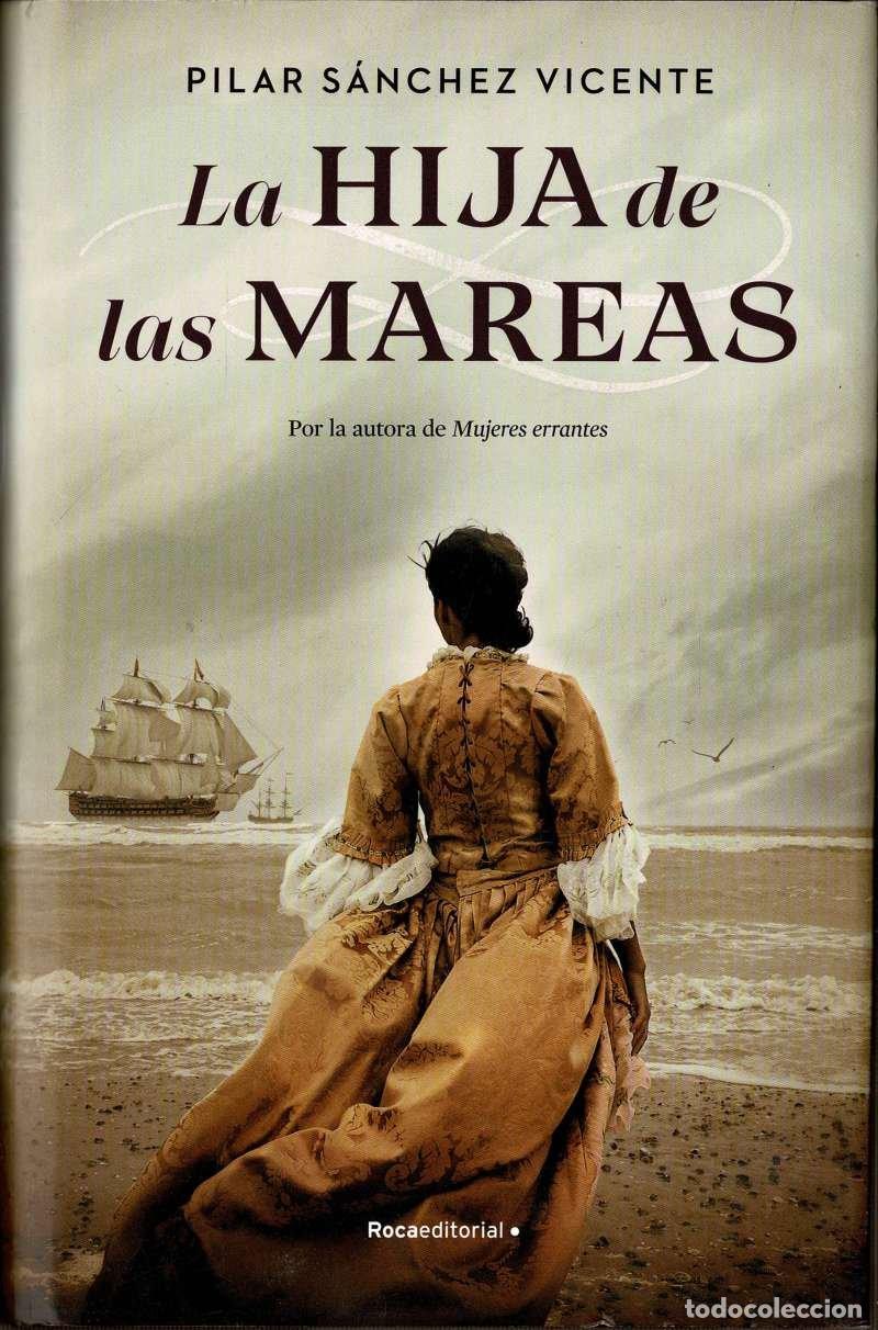 Libros de segunda mano: La hija de las mareas - Pilar Sanchez Vicente