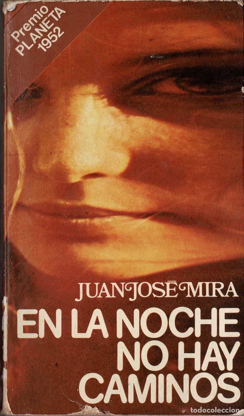 Libros de segunda mano: En la noche no hay caminos - Juan Jos&eacute; Mira