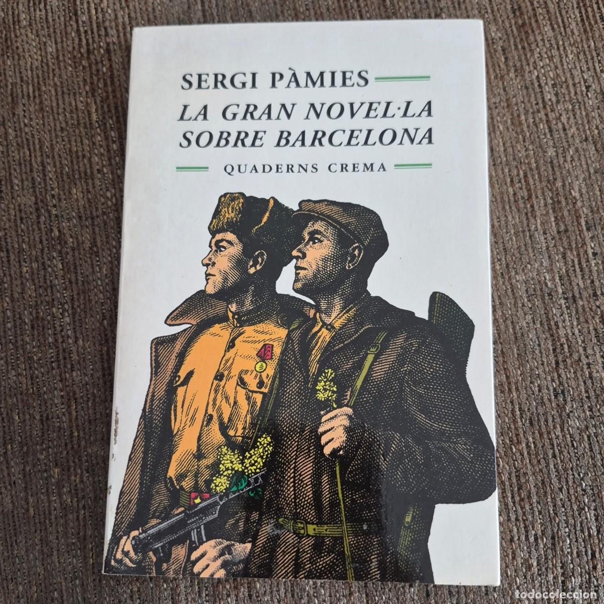 Libros de segunda mano: LA GRAN NOVEL&middot;LA SOBRE BARCELONA - SERGI P&Agrave;MIES (SIGNAT PER L'AUTOR)