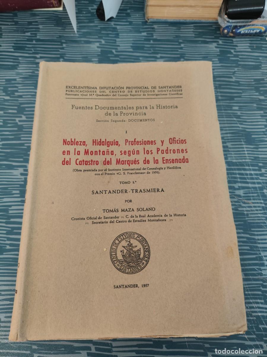 Libros de segunda mano: NOBLEZA, HIDALGUIA,PROFESIONES Y OFICIOS EN LA MONTA&Ntilde;A,SEGUN LOS PADRONES DEL CATASTRO.....LEER.