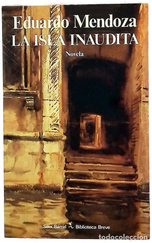 Libros de segunda mano: La Isla Inaudita - Eduardo Mendoza - Seix Barral - Biblioteca Breve, 2346