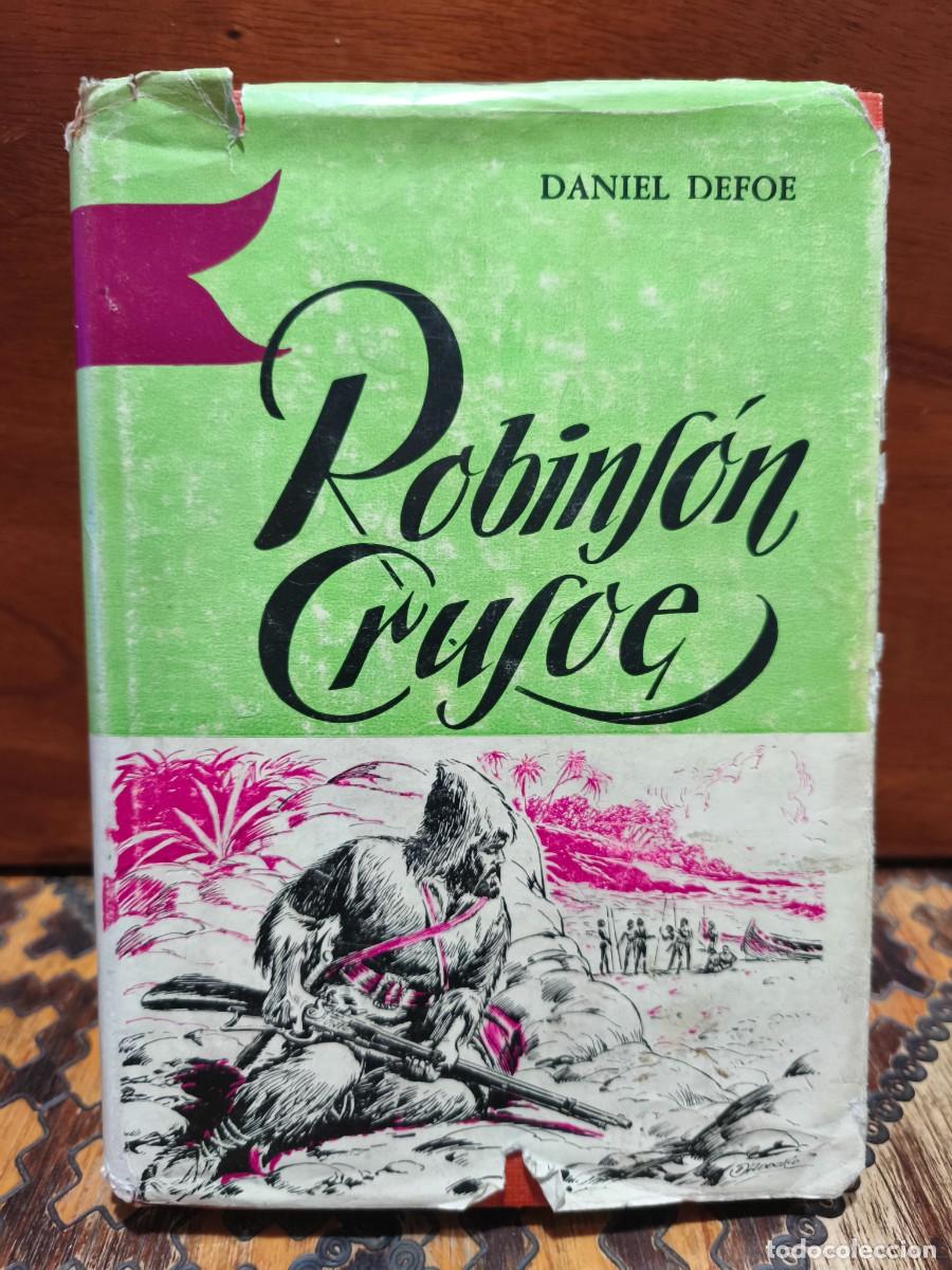 Libros de segunda mano: Daniel Defoe &ndash; Robins&oacute;n Crusoe &ndash; Editorial de Ediciones Selectas S. R. L. &ndash; 1962