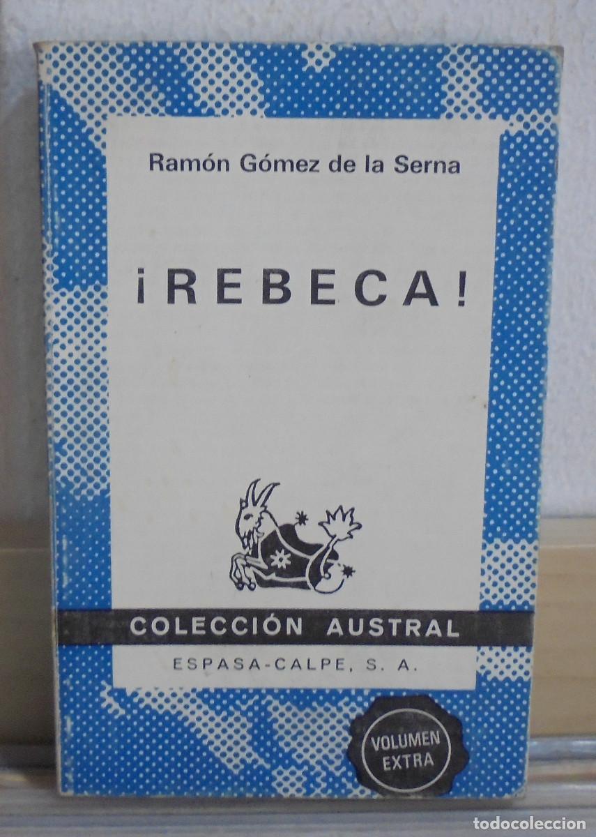 Libros de segunda mano: &iexcl;Rebeca!. Ram&oacute;n G&oacute;mez de la Serna