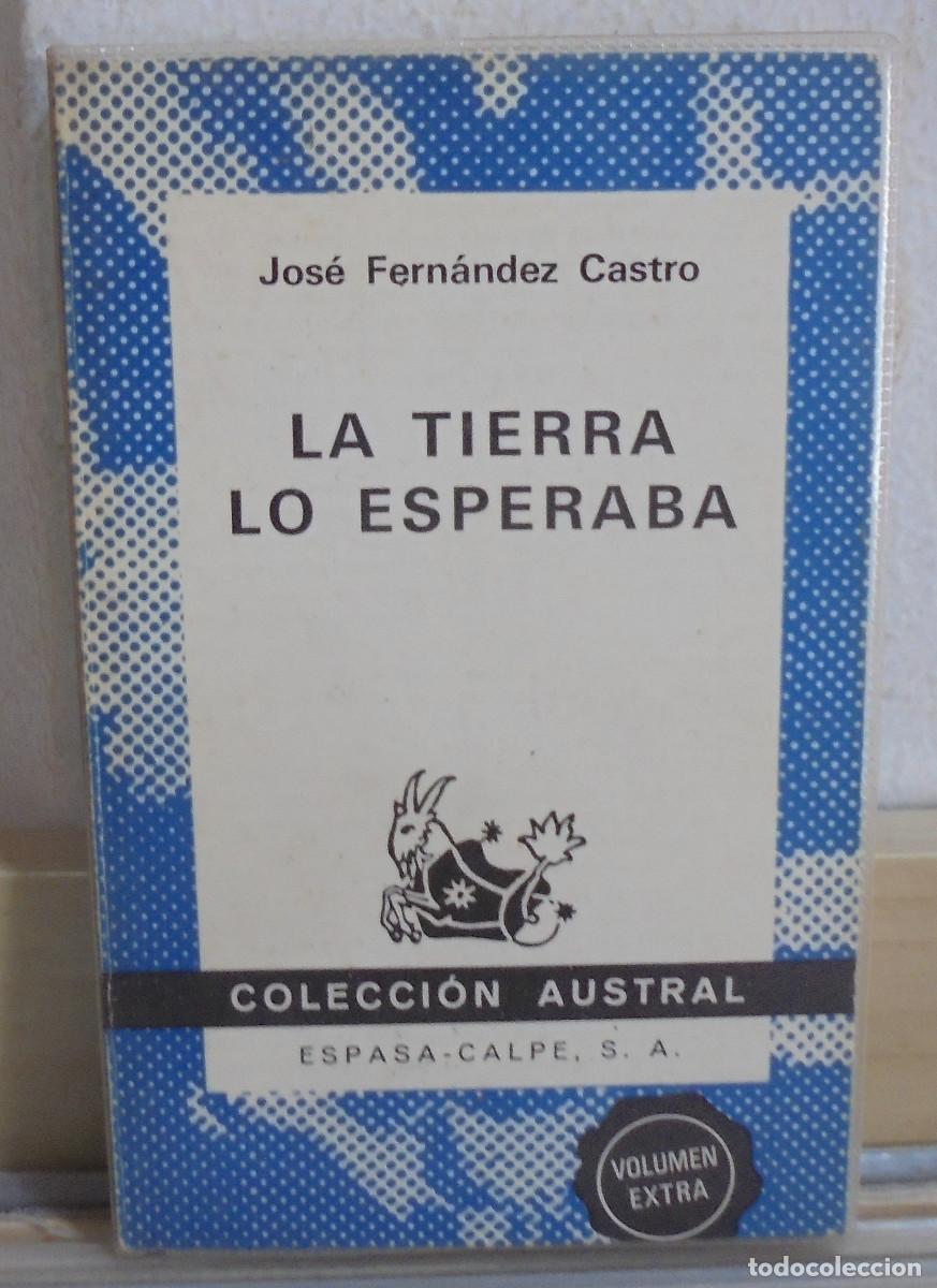 Libros de segunda mano: La tierra lo esperaba. Jos&eacute; Fern&aacute;ndez Castro
