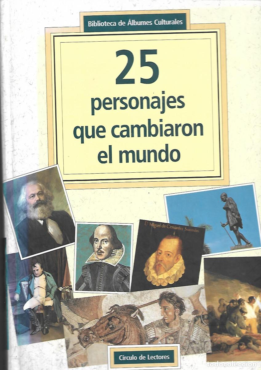 Libros de segunda mano: MUY BONITO LIBRO COLECCIONABLE COMPLETO 25 PERSONAJES QUE CAMBIARON EL MUNDO PERFECTO ESTADO