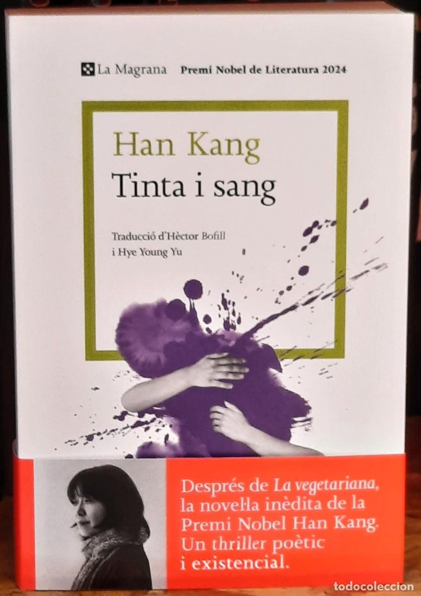 Libros de segunda mano: Tinta i Sang. Han Kang. Premi Nobel de Literatura 2024. La Magrana. 1&ordf;. edici&oacute;; mar&ccedil; 2026.