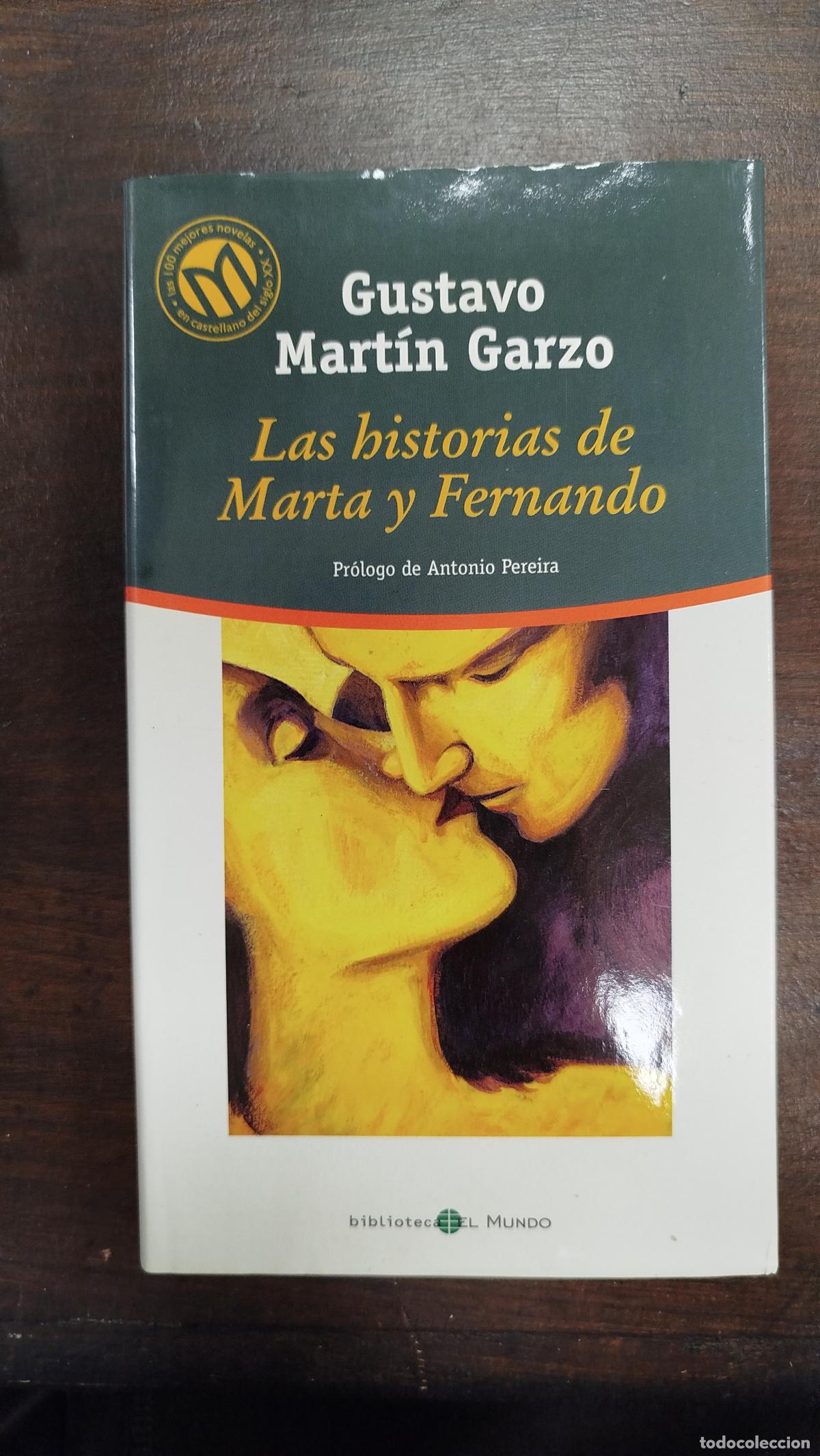 Libros de segunda mano: LAS HISTORIAS DE MARTA Y FERNANDO - GUSTAVO MART&Iacute;N GARZO