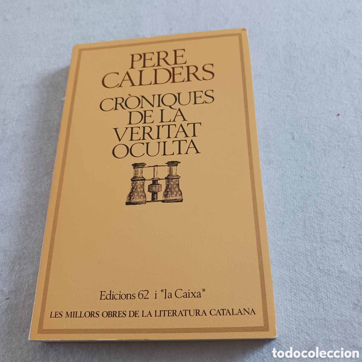 Libri di seconda mano: Croniques de la veritat oculta de Pere Calders