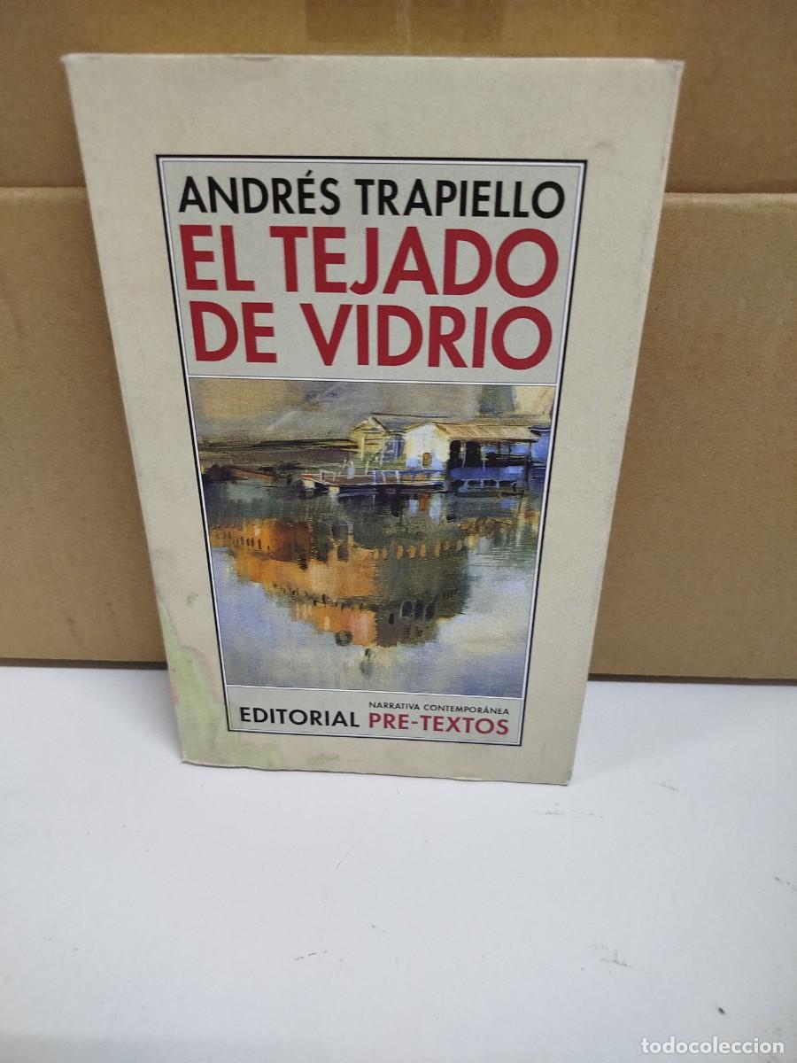 Libros de segunda mano: Andr&eacute;s Trapiello - El tejado de vidrio (edici&oacute;n 2016) - Pre-Textos