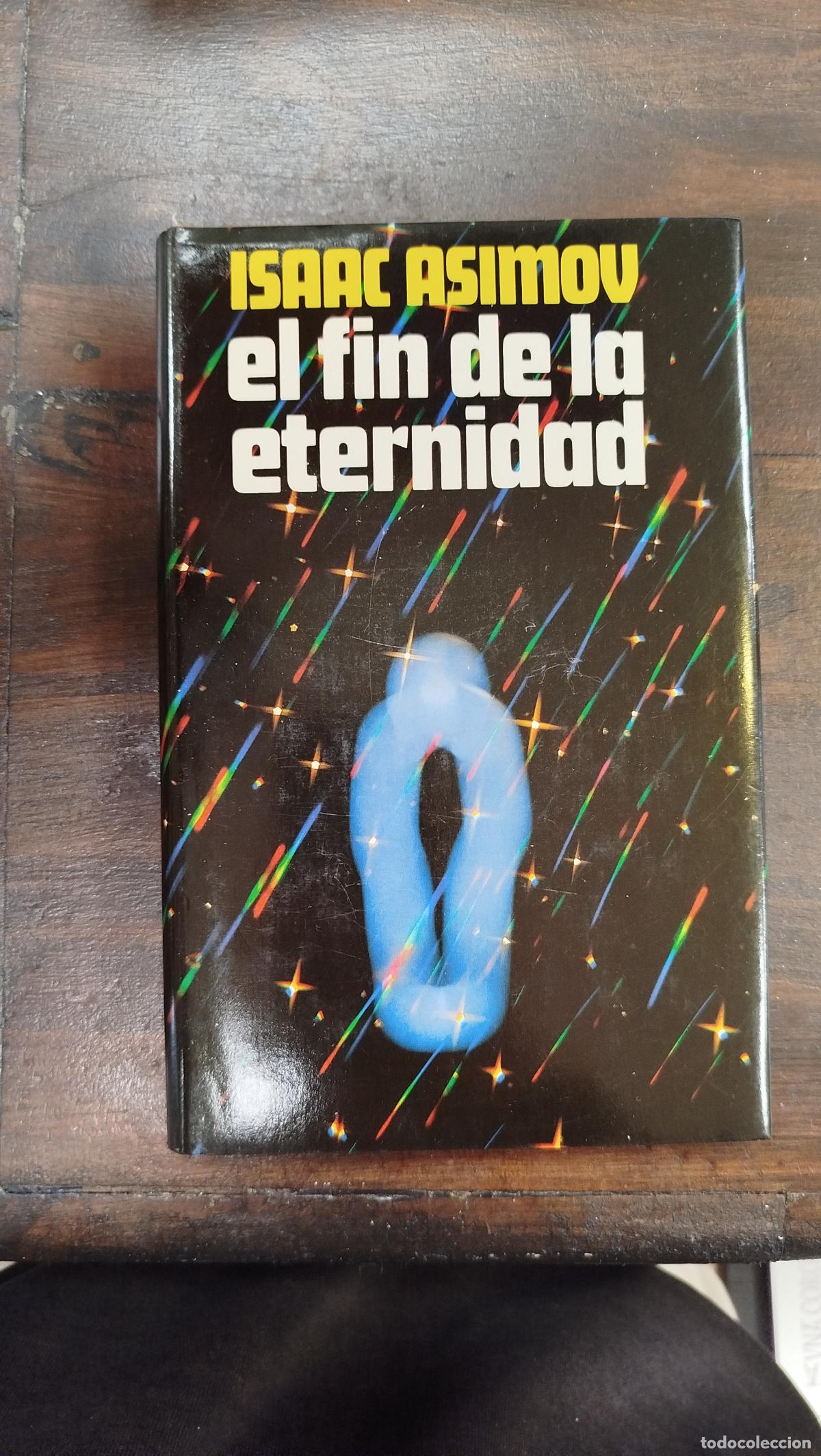 Libros de segunda mano: EL FIN DE LA ETERNIDAD - ISAAC ASIMOV