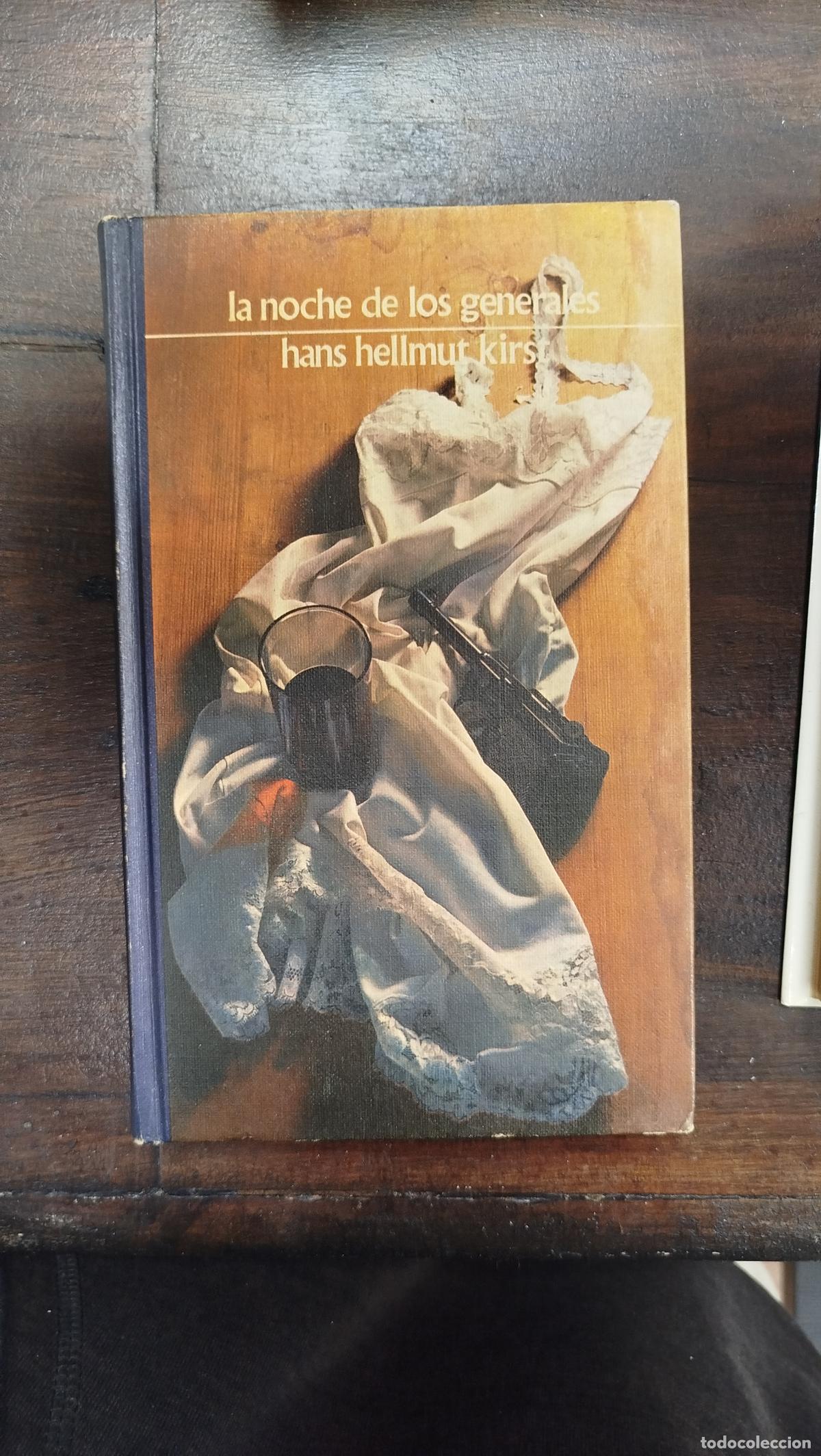Libros de segunda mano: LA NOCHE DE LOS GENERALES - HANS HELLMUT KIRST