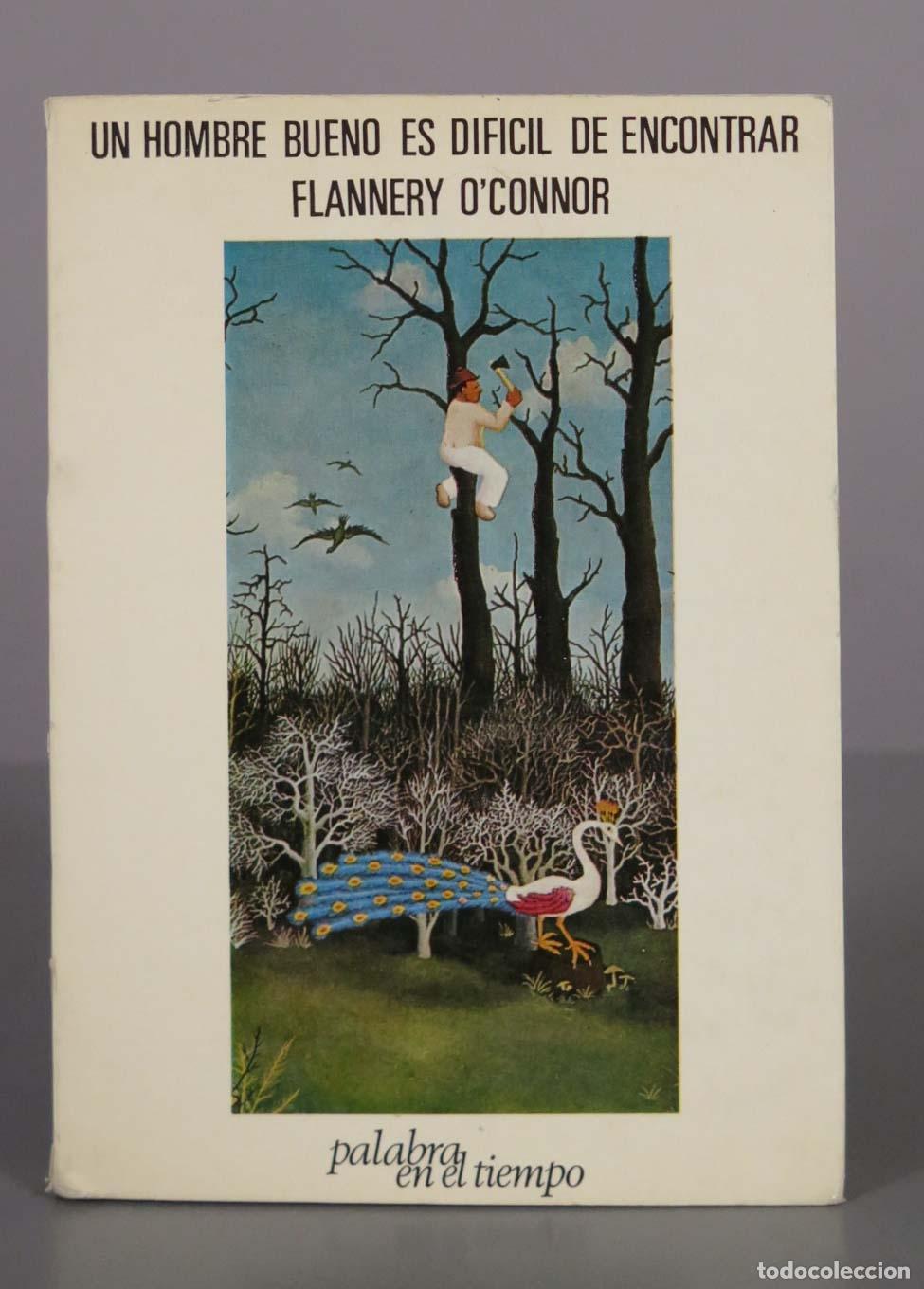 Libros de segunda mano: Un hombre bueno es dif&iacute;cil de encontrar - Flannery O&acute;Connor - Editorial Lumen