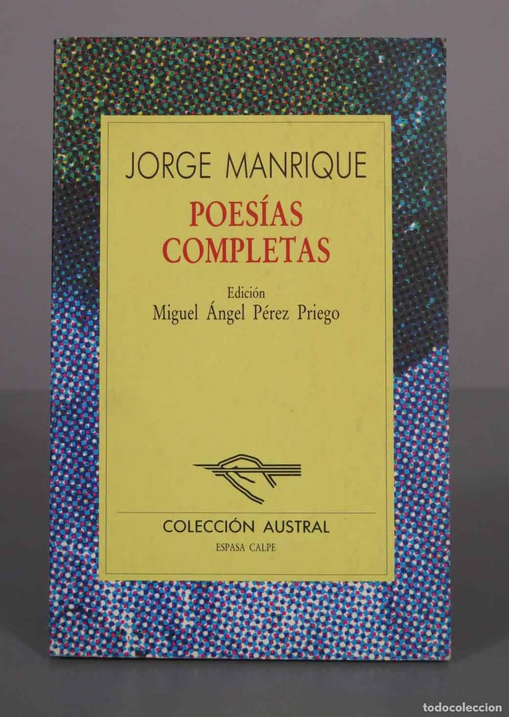 Libros de segunda mano: Poes&iacute;as completas - Jorge Manrique - Edici&oacute;n Miguel &Aacute;ngel P&eacute;rez Priego - Colecci&oacute;n Austral