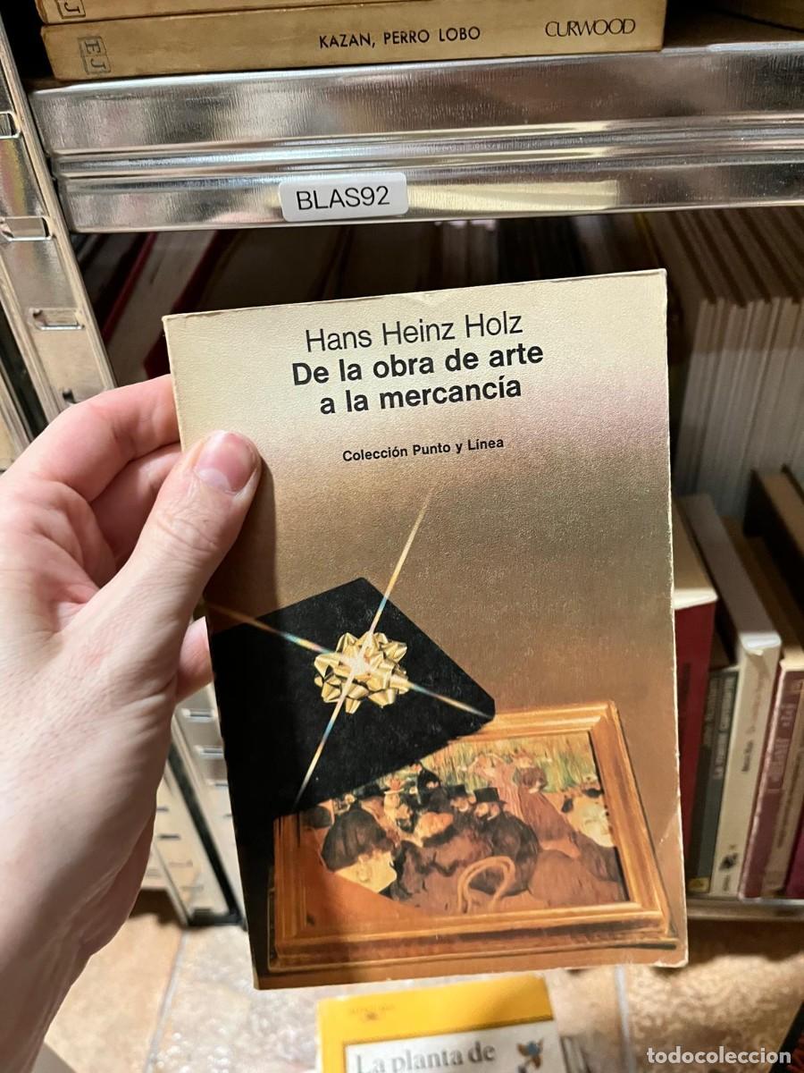 Gebrauchte B&uuml;cher: BLAS92 De la obra de arte a la mercanc&iacute;a &ndash; Hans Heinz Holz &ndash; Editorial Gustavo Gili