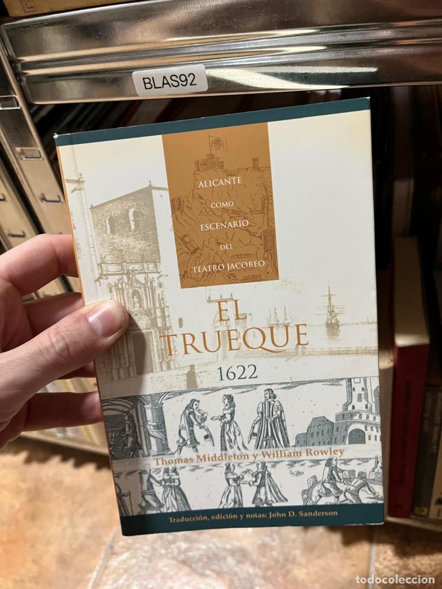 Libros de segunda mano: BLAS92 El Trueque (1622) &ndash; Thomas Middleton y William Rowley &ndash; Instituto Alicantino de Cultura Juan