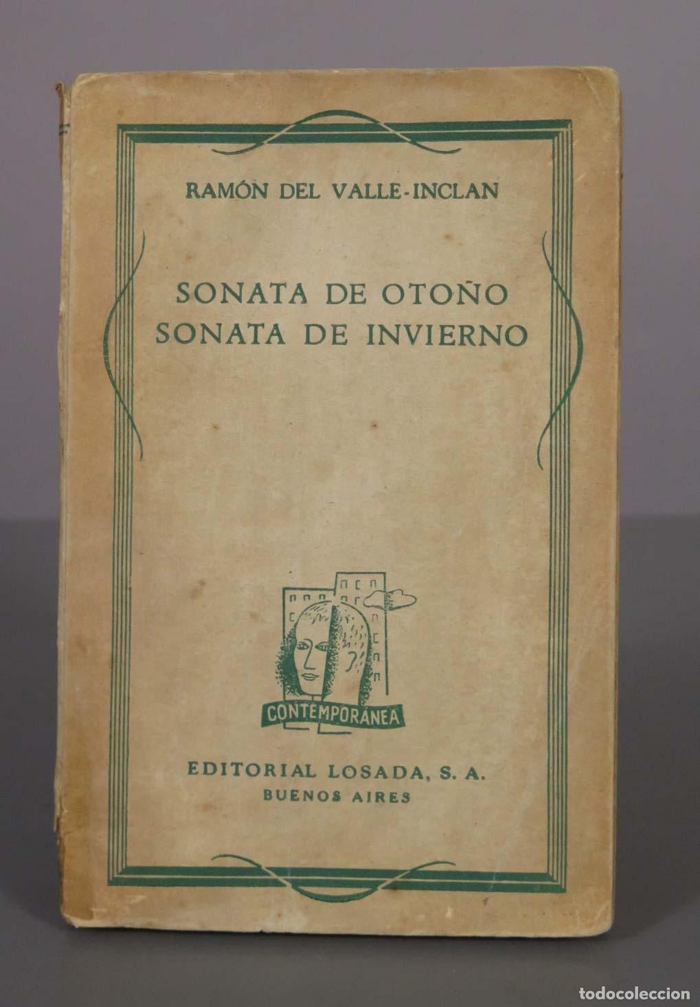 Libros de segunda mano: Sonata de Oto&ntilde;o . Sonata de Invierno - Ram&oacute;n del Valle-Incl&aacute;n - Editorial Losada 1938