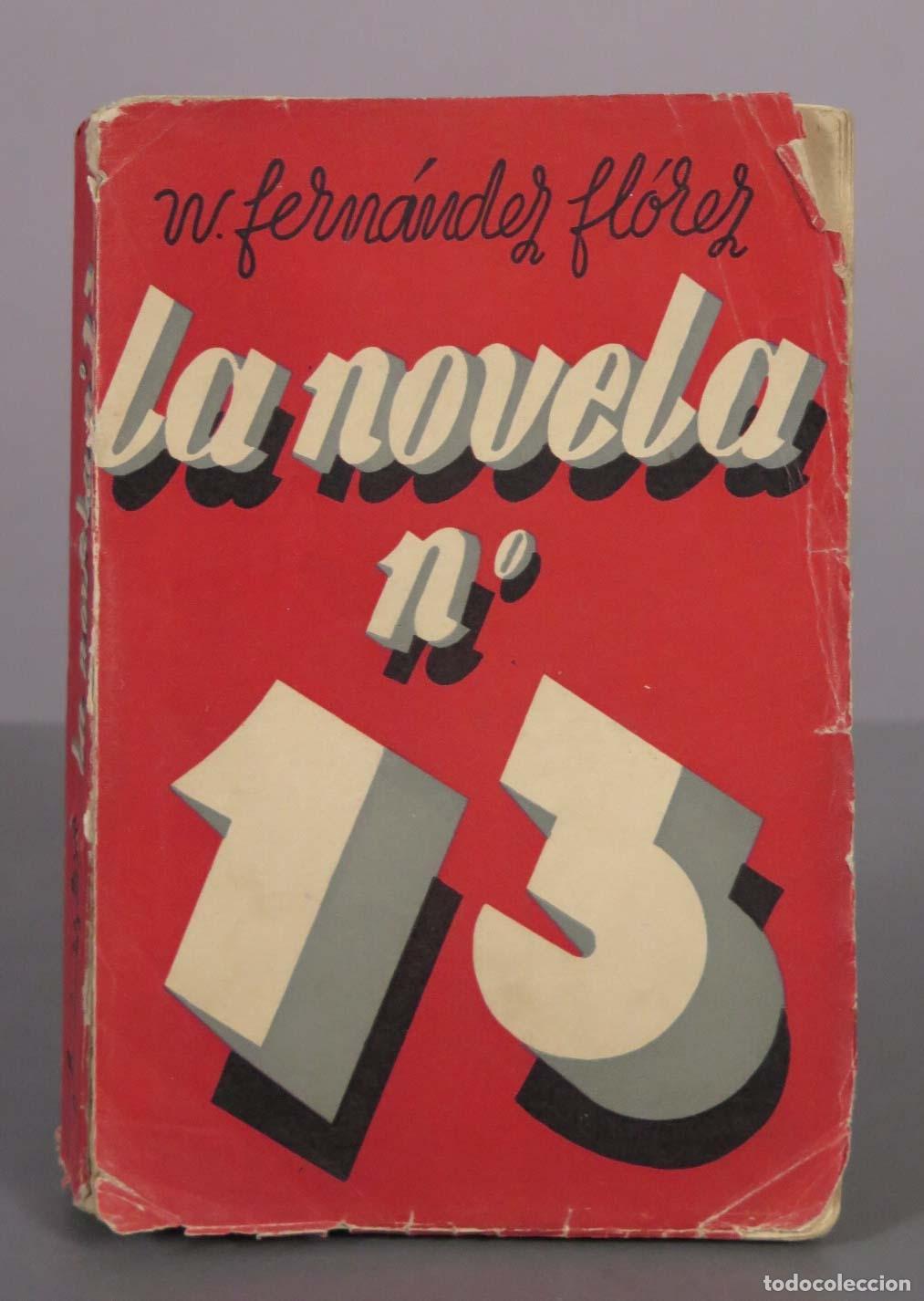 Libros de segunda mano: La novela n&uacute;mero 13 - Wenceslao Fern&aacute;ndez Fl&oacute;rez - Librer&iacute;a General 1941