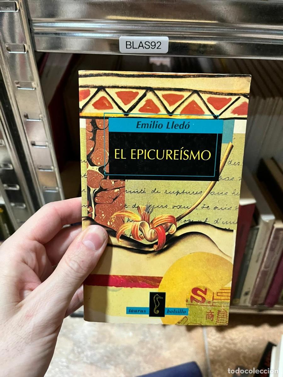 Libros de segunda mano: BLAS92 Emilio Lled&oacute; El epicure&iacute;smo (Taurus Bolsillo)