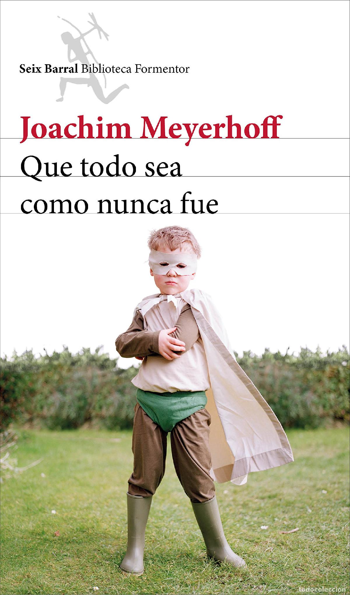 Libros de segunda mano: Que todo sea como nunca fue (Biblioteca Formentor)