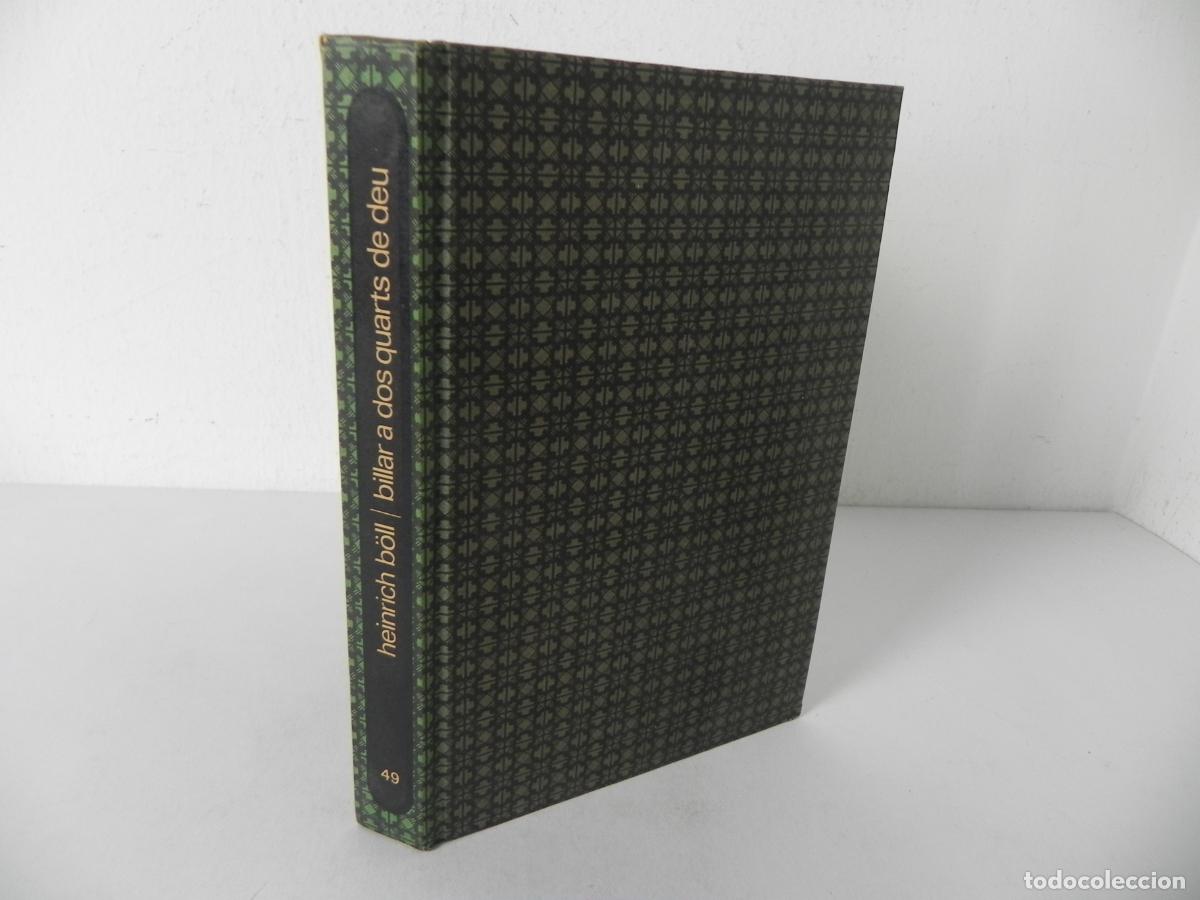 Libros de segunda mano: BILLAR A DOS QUARTS DE DEU (HEINRICH BOLL) EL BALANC&Iacute; 49 - EDICIONS 62-1968 1&ordf; EDICI&Oacute; (EN CATAL&Aacute;N)