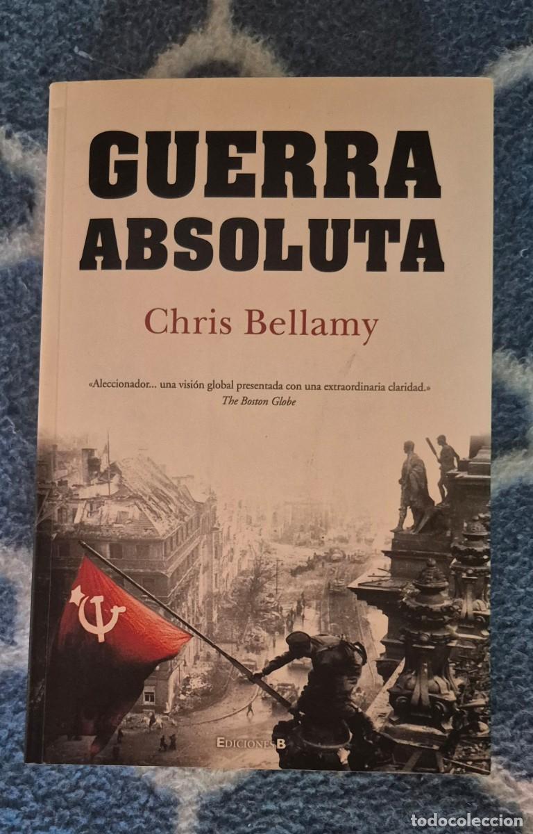 Libros de segunda mano: LIBRO GUERRA ABSOLUTA- Chris Bellamy