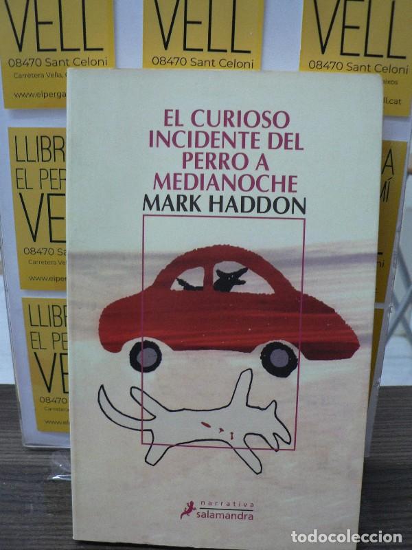 Libros de segunda mano: El Curioso Incidente del Perro a Medianoche - Haddon, Mark - Salamandra - Narrativa, N&ordm; 14
