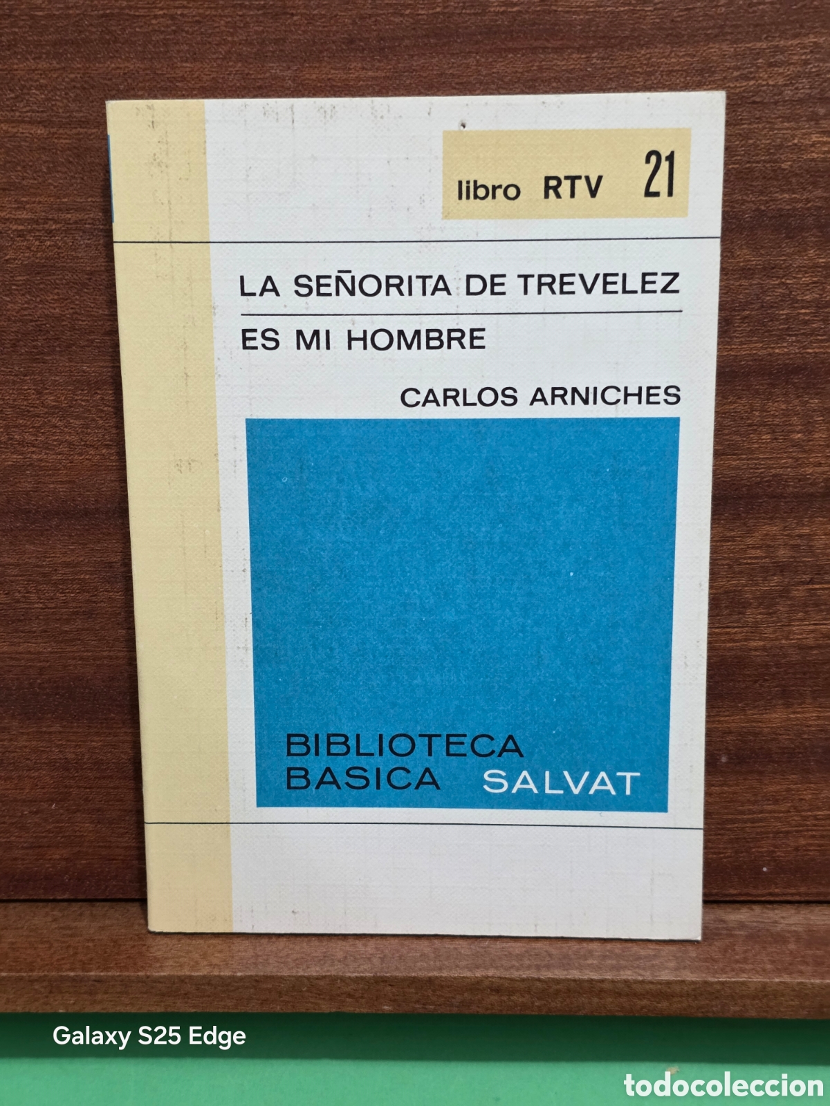 Libros de segunda mano: LIBRO RTV...N&deg; 21...&rdquo;&rdquo;LA SE&Ntilde;ORITA DE TREVELEZ&rdquo;&rdquo;...CARLOS ARNICHES...BIBLIOTECA BASICA SALVAT...1969.