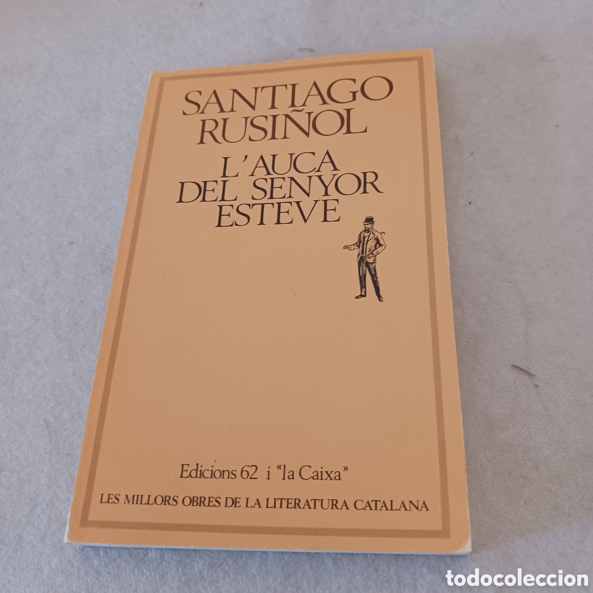 Gebrauchte B&uuml;cher: L'Auca del Senyor Esteve de Santiago Rusi&ntilde;ol
