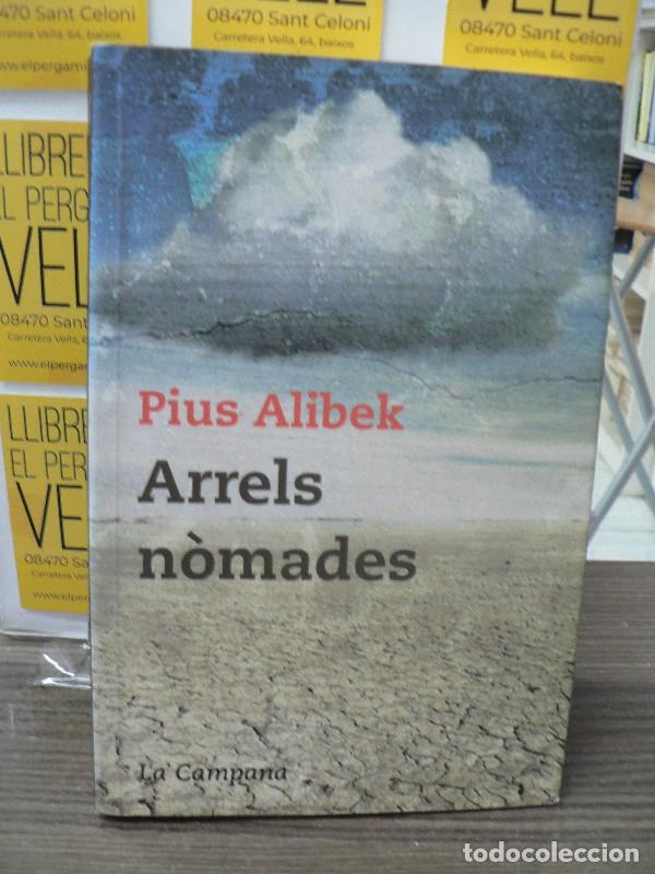 Libros de segunda mano: Arrels N&ograve;mades - Pius Alibek - Edicions la Campana - Tocs, 74