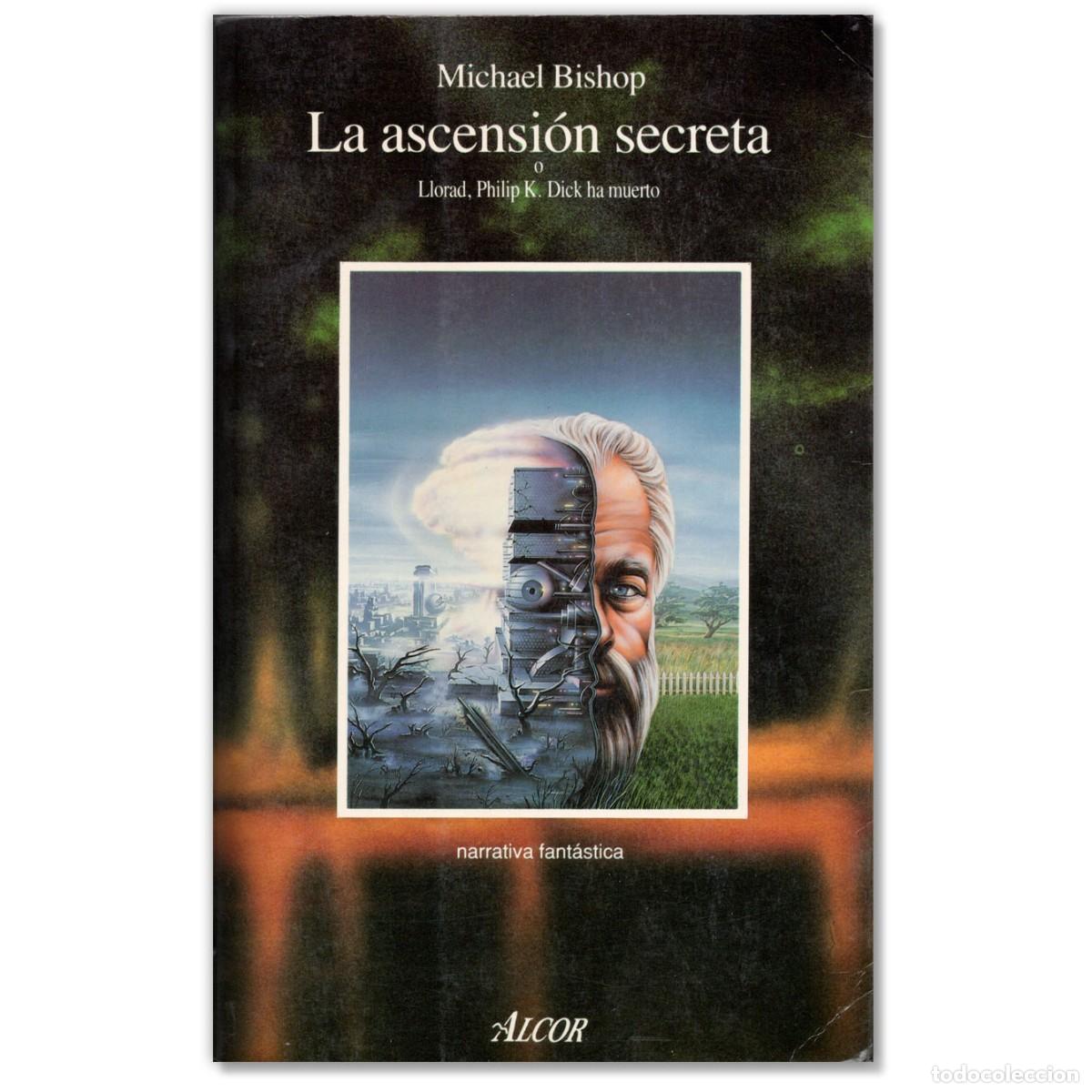 Libros de segunda mano: LA ASCENSI&Oacute;N SECRETA Michael Bishop