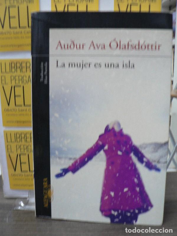 Libros de segunda mano: La mujer es una isla - Au&eth;ur A. &Oacute;lafsd&oacute;ttir - Alfaguara - Literaturas