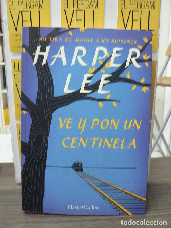 Libros de segunda mano: Ve y Pon un Centinela - Lee, Harper - Harpercollins