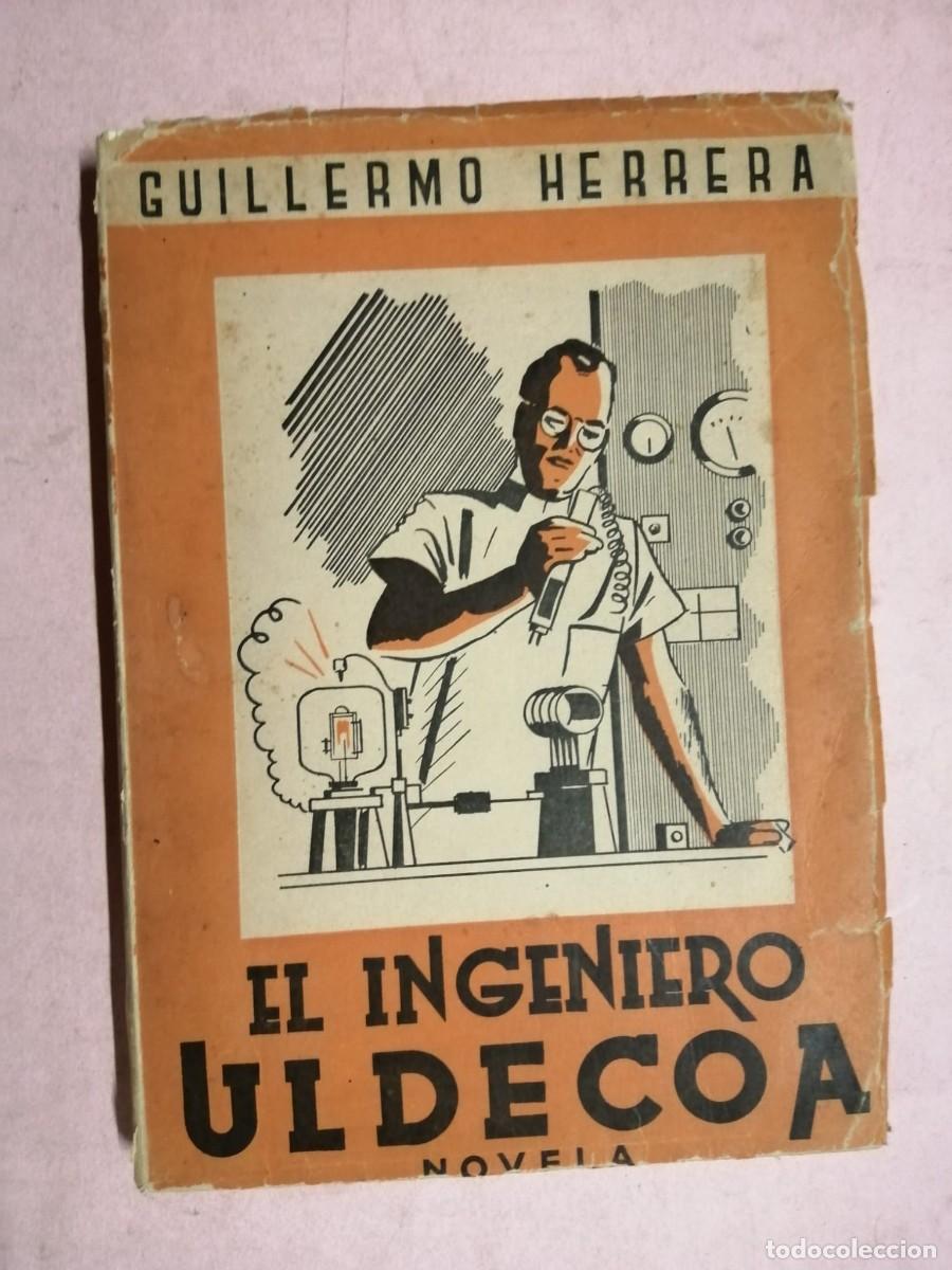 Libros de segunda mano: EL INGENIERO ULDECOA (GUILLERMO HERRERA)