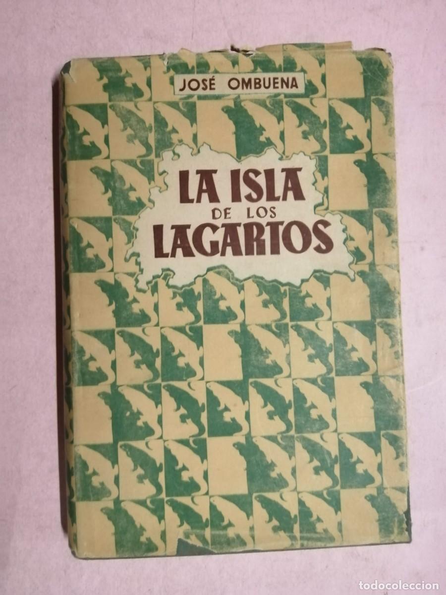 Libros de segunda mano: LA ISLA DE LOS LAGARTOS (JOSE OMBUENA)