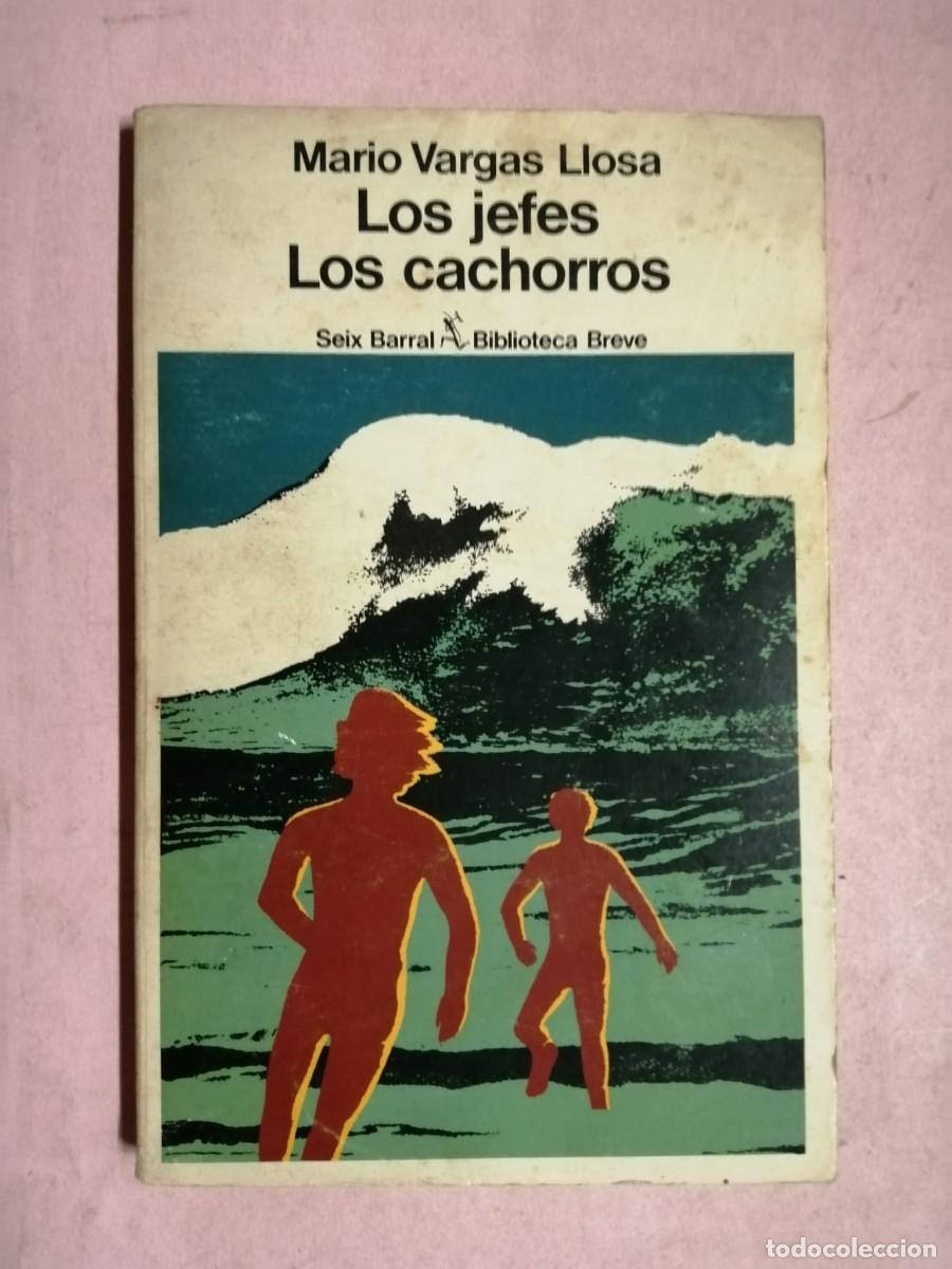 Libros de segunda mano: LOS JEFES - LOS CACHORROS (MARIO VARGAS LLOSA)