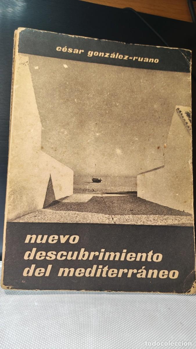 Libros de segunda mano: &rdquo;Nuevo descubrimiento del Mediterr&aacute;neo&rdquo;. C&eacute;sar Gonz&aacute;lez-Ruano
