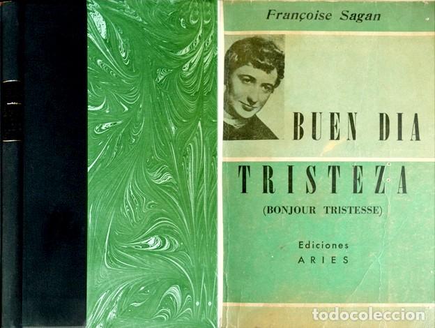 Libros de segunda mano: SAGAN, Fran&ccedil;oise. Buen d&iacute;a tristeza. Novela. Montevideo, Ediciones Aries, 1958.