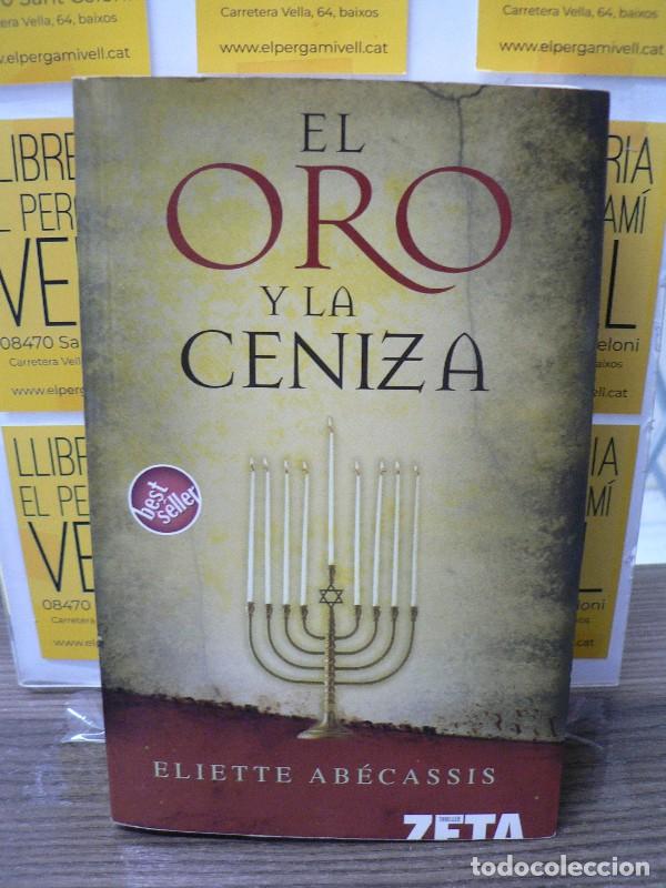 Libros de segunda mano: El Oro y la Ceniza - Ab&eacute;casis, &Eacute;liette - B de Bolsillo - Best Seller Zeta Bolsillo, 1317-1