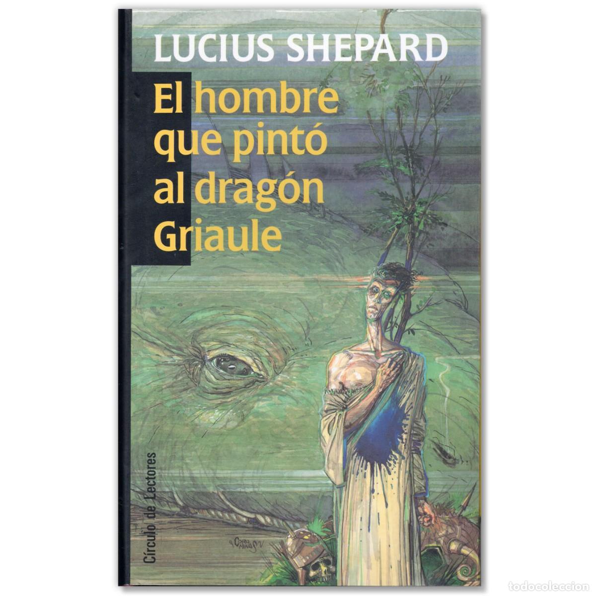Libros de segunda mano: EL HOMBRE QUE PINT&Oacute; AL DRAG&Oacute;N GRIAULE