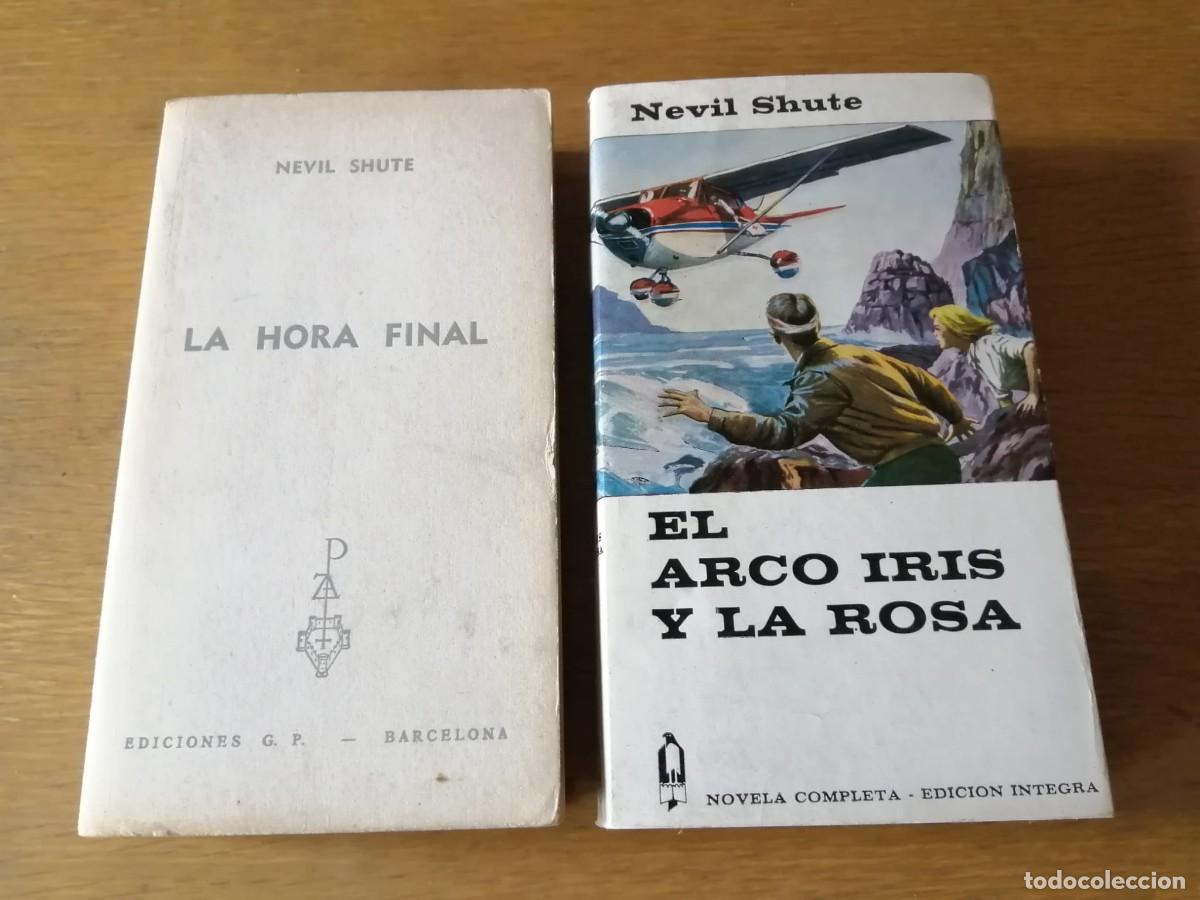 Libros de segunda mano: LA HORA FINAL - EL ARCO IRIS Y LA ROSA (NEVIL SHUTE)